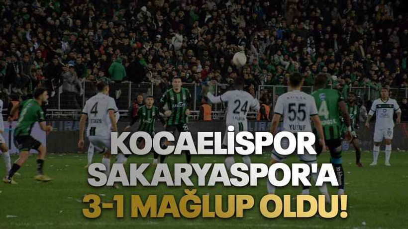 Kocaelispor Sakaryaspor'a 3-1 mağlup oldu!
